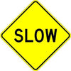 Slow Sign - 18 X 18. A Real Sign. 3M's Engineer Grade Sheeting. - Municipal Supply & Sign Co.